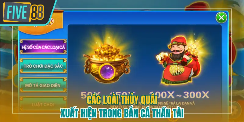 Các loài thủy quái xuất hiện trong bắn cá Thần Tài