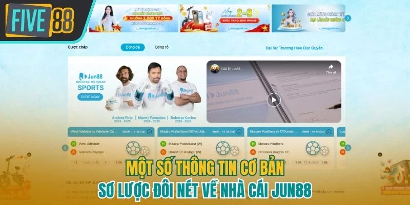 Một vài nét cơ bản về đơn vị Jun88