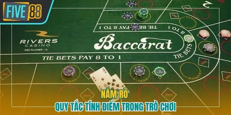 Nắm rõ quy tắc tính điểm trong trò chơi
