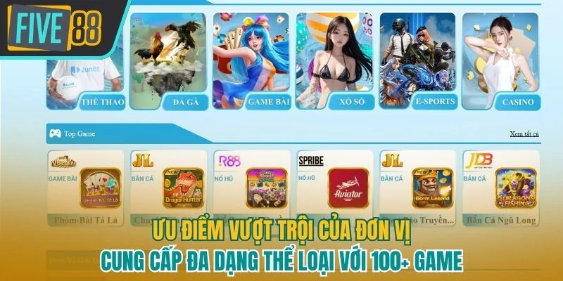Nhà cái Jun88 cung cấp đa dạng loại hình với 100+ trò chơi