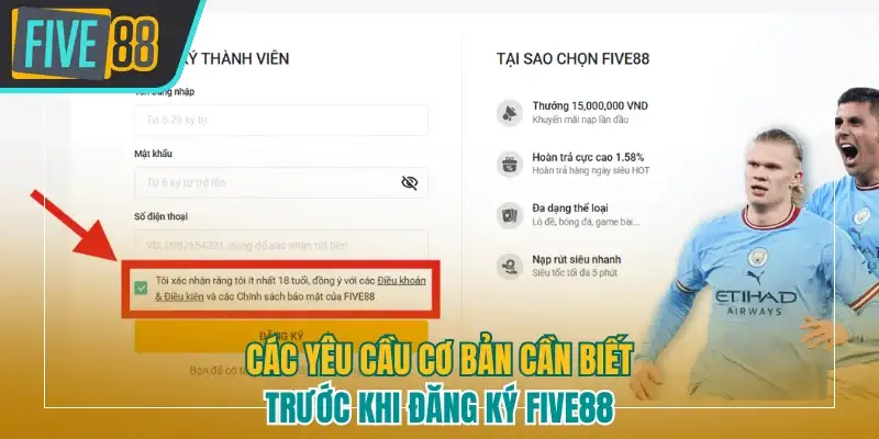 Các yêu cầu cơ bản khi đăng ký Five88