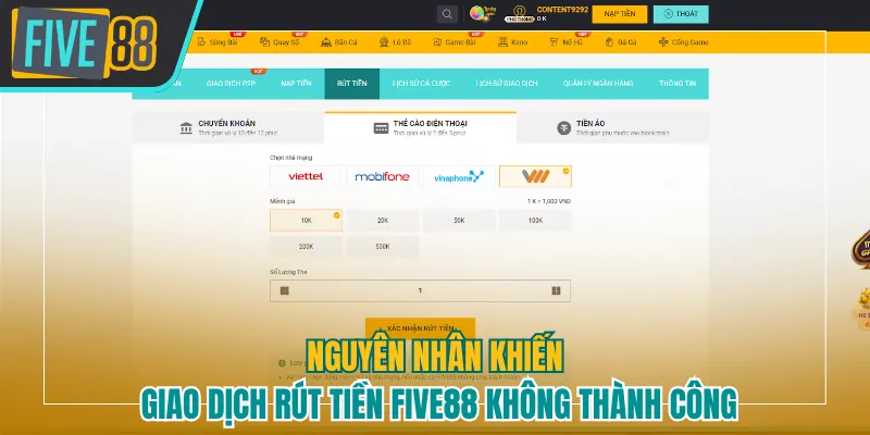 Nguyên nhân khiến giao dịch rút tiền Five88 không thành công